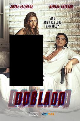 杨贵妃传媒《多布拉多 Doblado》免费在线观看