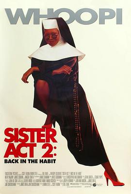杨贵妃传媒《修女也疯狂2 Sister Act 2: Back in the Habit》免费在线观看